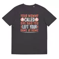 T-SHIRT "VOLLEYBALL": YOUR MOMMY CALLED. SHE SAID YOU LEFT YOUR GAME AT HOME via SHOMUGO - Dein Brand Store im Online Marktplatz