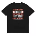 t-shirt "volleyball": your mommy called. she said you left your game at home online kaufen bei shomugo gmbh