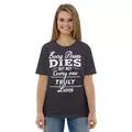 t-shirt "motivation": every person dies but not every one truly lives online kaufen bei shomugo gmbh
