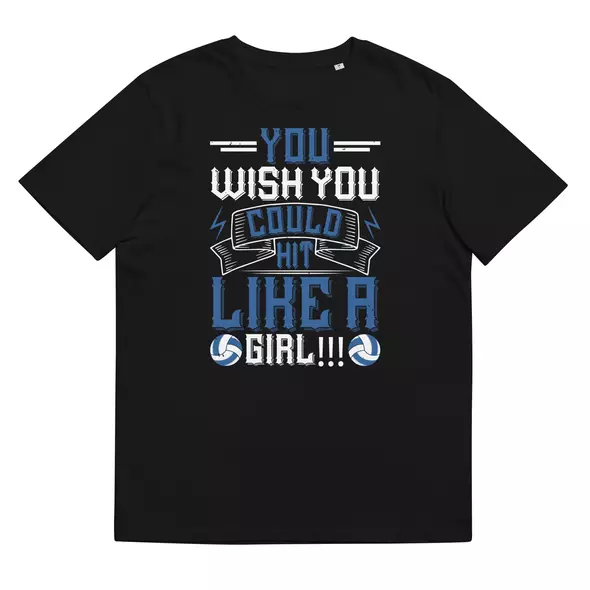 T-Shirt "Volleyball": You wish you could hit like a girl